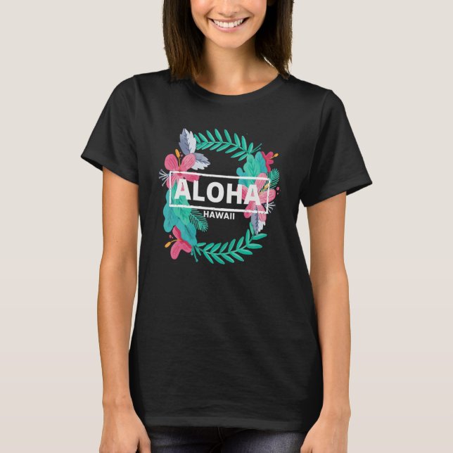 Camiseta Aloha Hawaii  Hibiscus Flowers  Aesthetic Design   (Anverso)