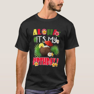 Camiseta Aloha Hawaiian es mi cita floral de cumpleaños