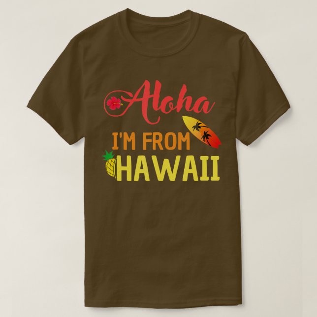 Camiseta Aloha IM Desde Hawaii Por Los Orgullosos Hawaianos (Diseño del anverso)