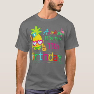 Camiseta Aloha Its My 11th Birthday Hawaii Summer Girls Pin