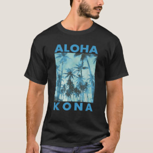 Camiseta Aloha Kona Hawaii Palm Tree Hawaii Isla Tropical