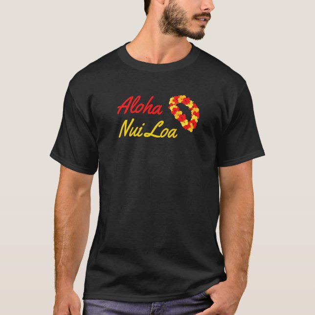 Camiseta Aloha Nui Loa Hawaiano Diciendo Mucho Aloha Muy (Anverso)