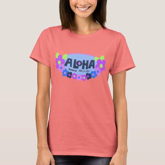 Camiseta Aloha Significa Hola Hawaiano El Pino (Anverso)