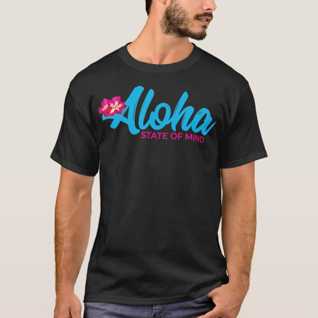 Camiseta Aloha State Of Mind Hawaii 2023 Vacation Hawaiian (Anverso)