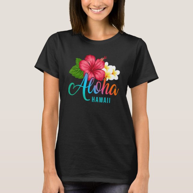 Camiseta Aloha Vacation With Hawaiian Tropical Hibiscus Flo (Anverso)