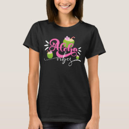 Camiseta Aloha Vibes para Mujeres