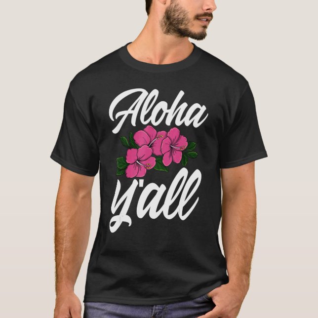 Camiseta Aloha You All Hawaii   Men Flower Aloha Party Love (Anverso)