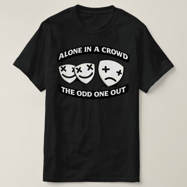 Camiseta Alone In A Crowd Odd One Out Urban Graphic (Diseño del anverso)