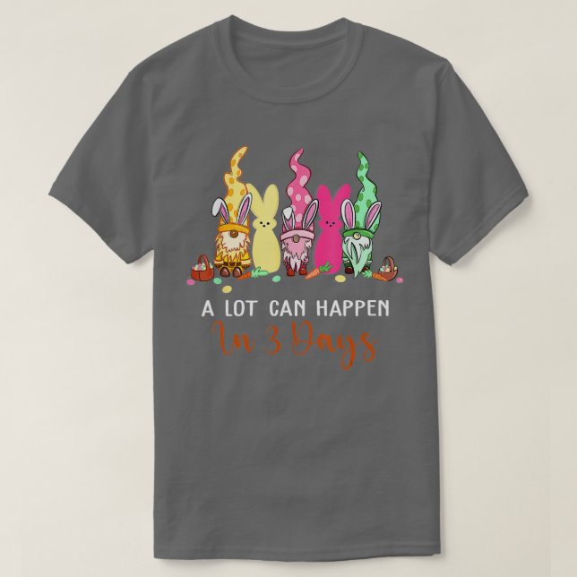Camiseta Alot Can Happen in 3 Days Bible Easter Christian G (Diseño del anverso)