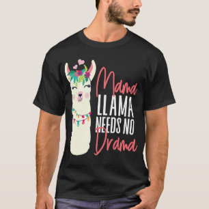 Camiseta Alpaca Mama Llama No Necesita Drama