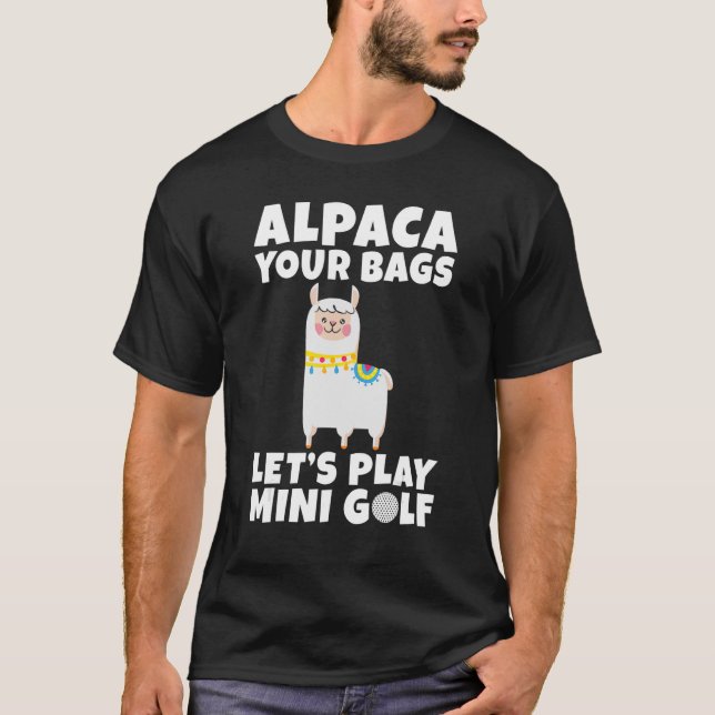 Camiseta Alpaca tus bolsos para jugar al mini golf (Anverso)