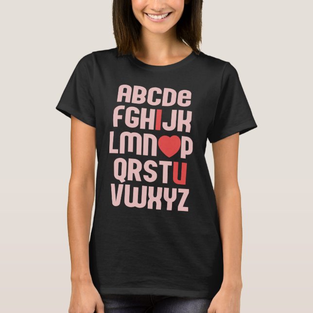 Camiseta ALPHABET ABC I LOVE YOU Valentine's Day Heart Fun  (Anverso)