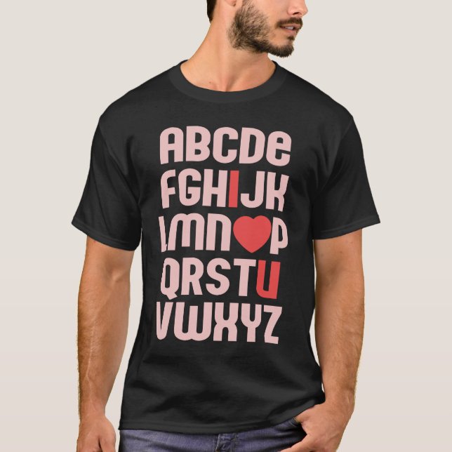 Camiseta ALPHABET ABC I LOVE YOU Valentine's Day Heart Fun  (Anverso)