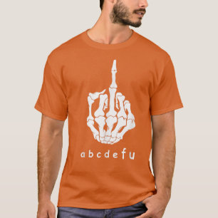 Camiseta Alphabet ABCDEFU F You Middle Hand Skeleton