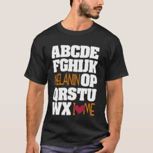 Camiseta Alphabet Melanin Orgullo negro afroamericano
