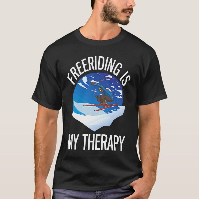 Camiseta Alpine Skiing Freeriding Is My Therapy (Anverso)