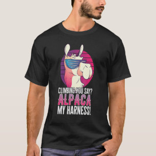 Camiseta Alpinismo Dice Alpaca Mi Arnes Animal Llama