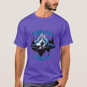 Camiseta Alpinismo Mantengan la calma, suban