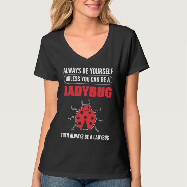Camiseta Always a Ladybug Entomologist (Anverso)