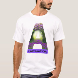 Camiseta Always Awesome\ letter A \Positive Quotes