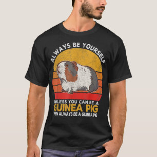 Camiseta Always Be A Guinea Pig Wheek Guinea Pig Lover Retr