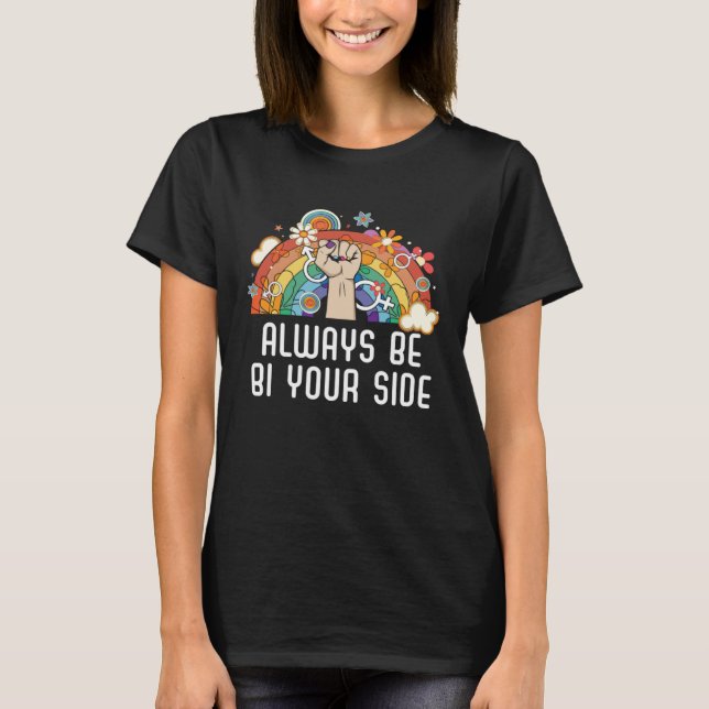 Camiseta Always Be Bi Your Side Bisexual Rainbow Pride LGBT (Anverso)