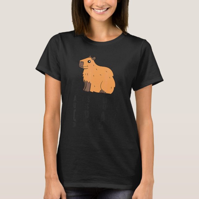 Camiseta Always Be Yourself Unless You Can Be A Capybara (Anverso)