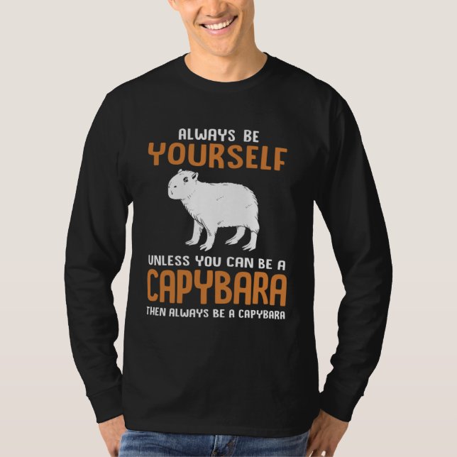 Camiseta Always Be Yourself Zoo Rodent  Capybara (Anverso)