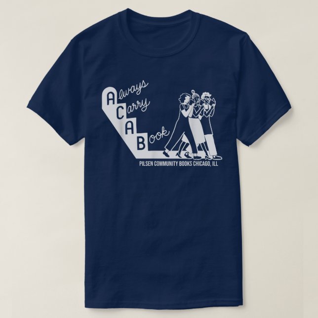 Camiseta Always Carry A Book Pilsen Community Books Chicago (Diseño del anverso)