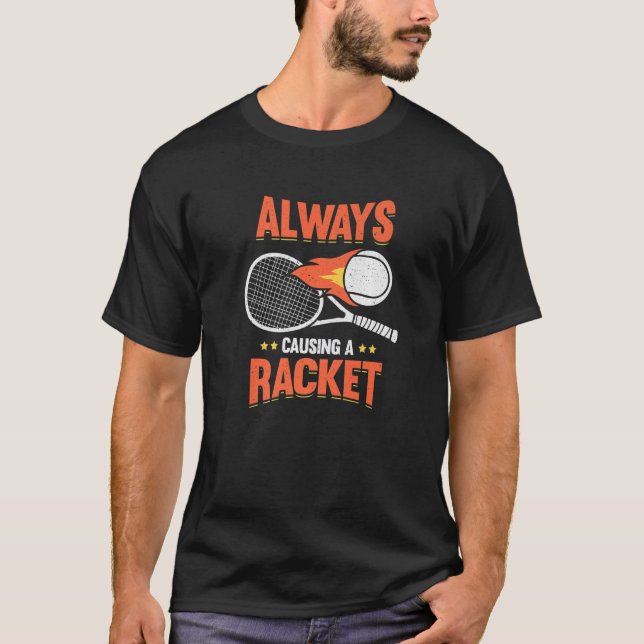 Camiseta Always Causing A Racket Tennis Player Premium (Anverso)