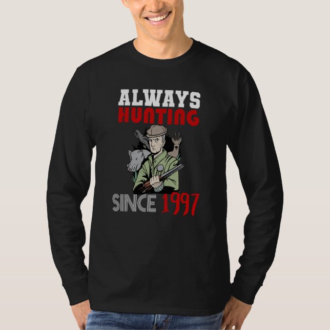 Camiseta Always hunting since 1997 (Anverso)