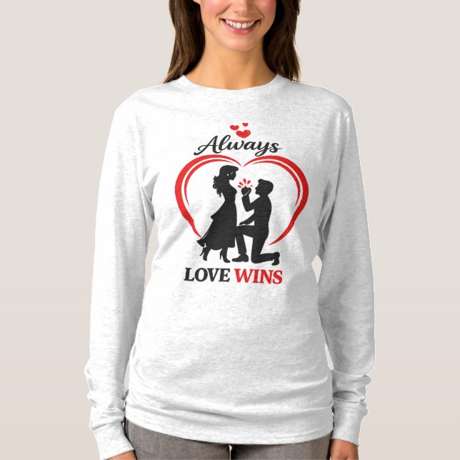 Camiseta Always Love Wins – Valentine Long Sleeve Tee. (Anverso)