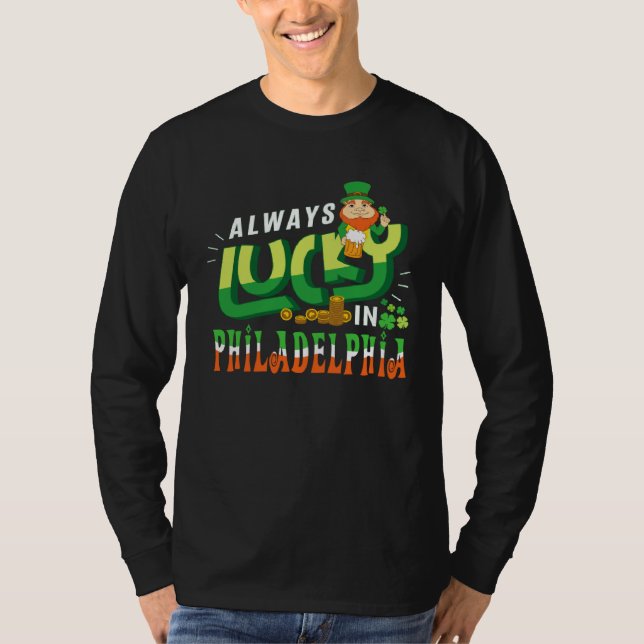 Camiseta Always Lucky In Philadelphia Saint Patricks Day (Anverso)