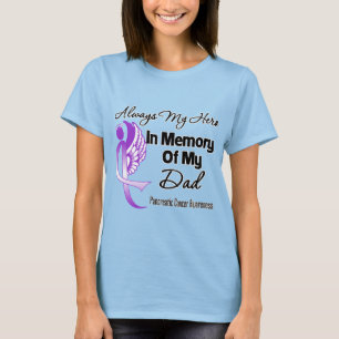Camiseta Always My Hero In Memory Dad - Pancreatic Cancer