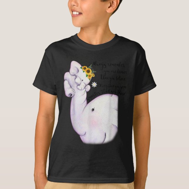 Camiseta Always Remember You Are Braver Than You Believe Mo (Anverso)