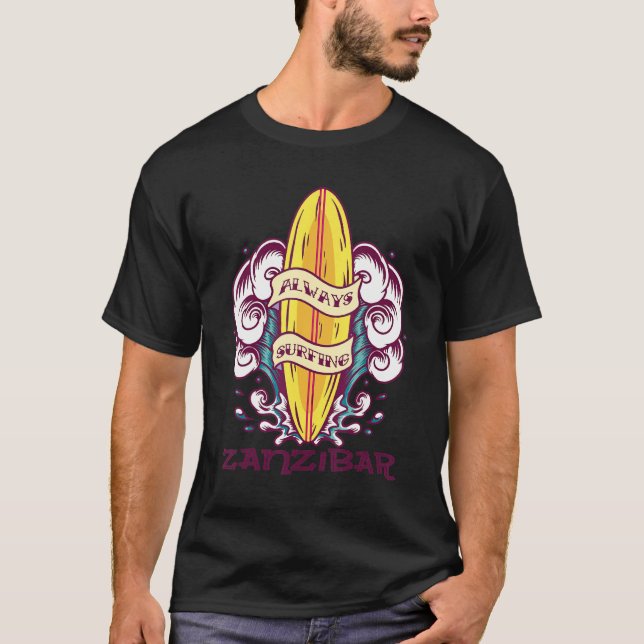 Camiseta Always Surfing Zanzibar Wave Surf Paradise Vacatio (Anverso)