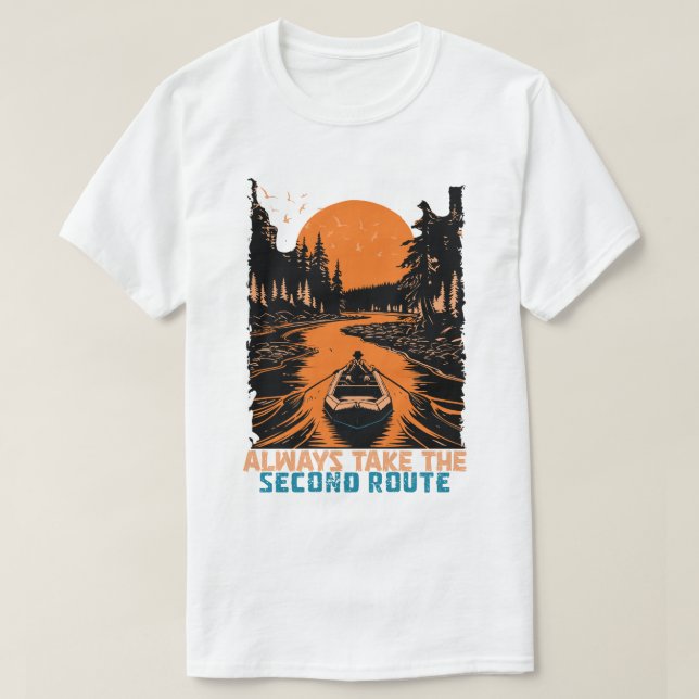 Camiseta Always Take the Second Route (Diseño del anverso)