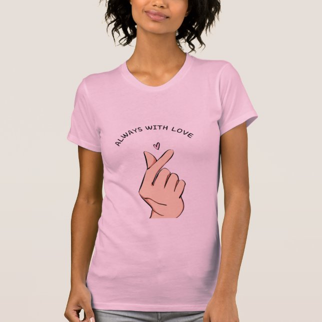 Camiseta Always With Love Finger Heart Cute Aesthetic T-Shi (Anverso)