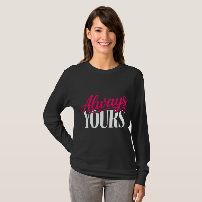 Camiseta Always Yours Love Slogan Tee (Anverso completo)