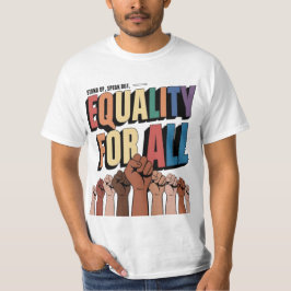 Camiseta alzar la voz para defender la igualdad para todos