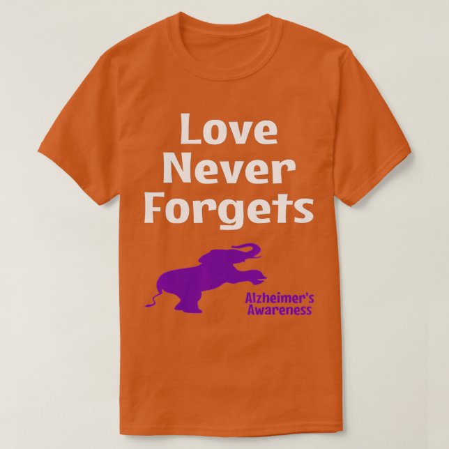 Camiseta Alzheimer Conciencia: apoyo púrpura amor nunca for (Diseño del anverso)