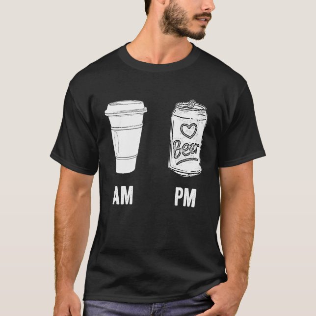 Camiseta AM Café PM Beer Humor Morning Caffeine Alcohol (Anverso)
