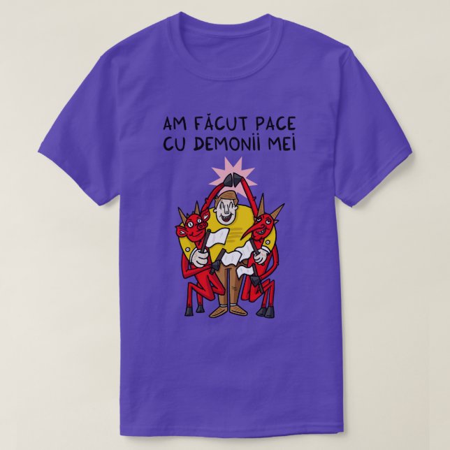 Camiseta Am facut pace cu demonii mei (Diseño del anverso)