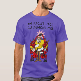 Camiseta Am facut pace cu demonii mei