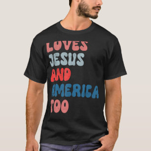 Camiseta Ama a Jesús y a América también Vintage 4 de julio