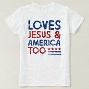 Camiseta Ama a Jesús y a Estados Unidos demasiado a la cami