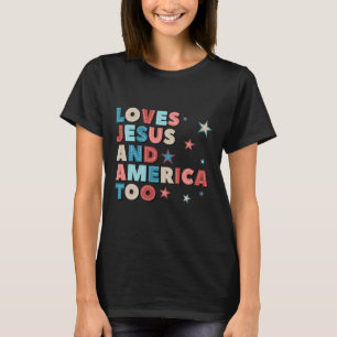 Camiseta Ama A Jesús Y A Estados Unidos También 4 De Julio