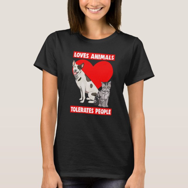 Camiseta Ama a los animales tolera a la gente Mascota amor  (Anverso)