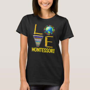 Camiseta Ama a Montessori profesor Montessori Educación de 