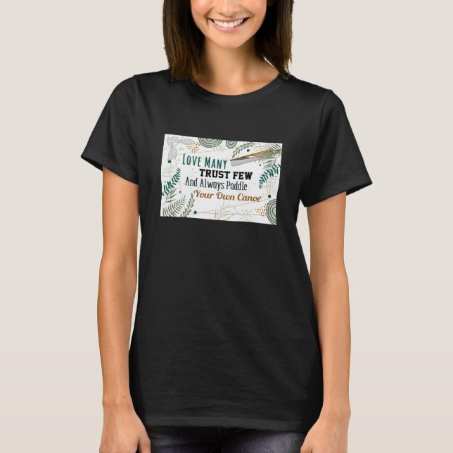 Camiseta Ama a Muchos Confía en Pocos (Anverso)
